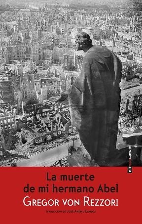 La muerte de mi hermano Abel | 9788416358069 | Gregor von Rezzori