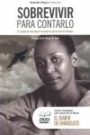 SOBREVIVIR PARA CONTARLO | 9788493725440 | ERWIN, STEVE