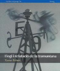 ELOGI I REFUTACIO DE LA TRAMUNTANA | 9788415808299 | XAVIER FEBRES