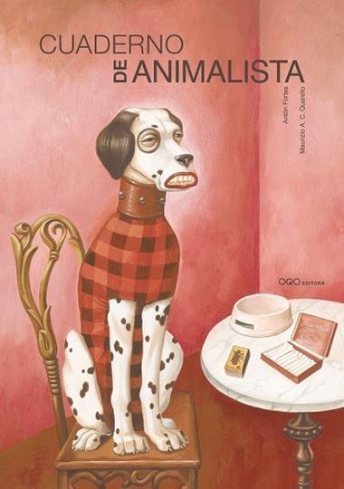 CUADERNO DE ANIMALISTA | 9788498710656 | FORTES, ANTON & QUARELLO, MAURIZIO