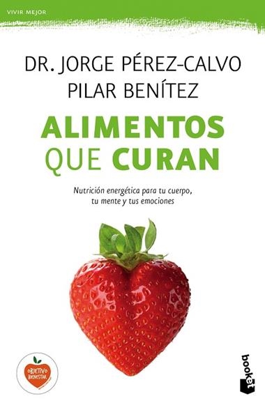 ALIMENTOS QUE CURAN | 9788408149606 | PEREZ-CALVO, JORGE & BENITEZ, PILAR