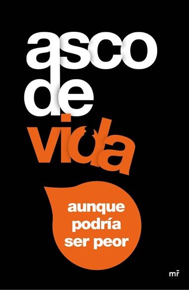ASCO DE VIDA AUNQUE PODRIA SER PEOR | 9788427041431 | TOMAS, ALEX & LOTINA, RUBEN