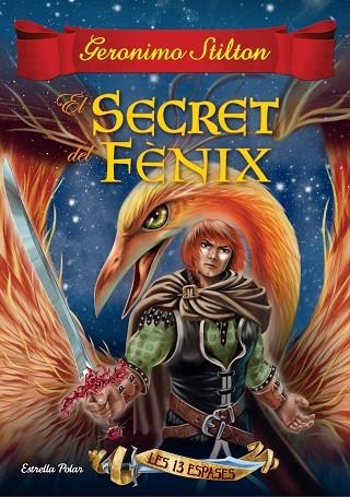 EL SECRET DEL FENIX | 9788416519989 | GERONIMO STILTON