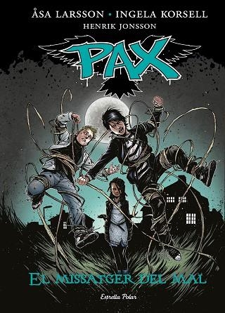 PAX 04 EL MISSATGER DEL MAL | 9788416520084 | ASA LARSSON & INGELA KORSELL & HENRIK JONSSON