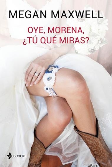 OYE MORENA TU QUE MIRAS | 9788408149545 | Megan Maxwell
