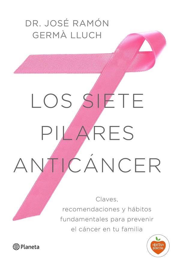 LOS SIETE PILARES ANTICANCER | 9788408149521 | GERMA LLUCH, JOSE RAMON
