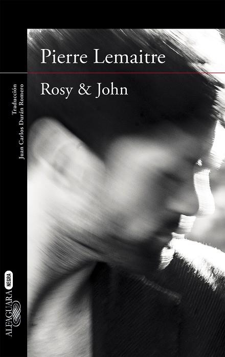 ROSY & JOHN | 9788420413631 | PIERRE LEMAITRE