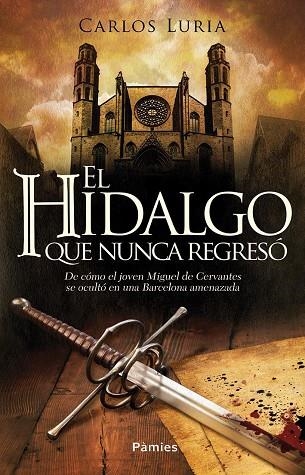 EL HIDALGO QUE NUNCA REGRESO | 9788416331512 | CARLOS LURIA