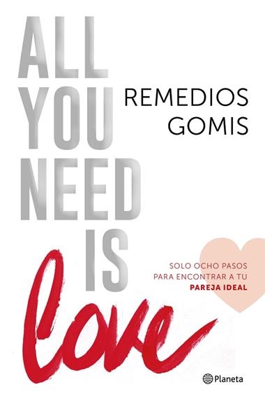 ALL YOU NEED IS LOVE | 9788408150961 | GOMIS, REMEDIOS