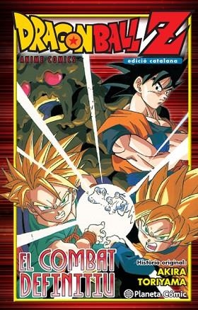 DRAGON BALL Z ANIME COMICS EL COMBAT DEFINITIU | 9788416476770 | AKIRA TORIYAMA