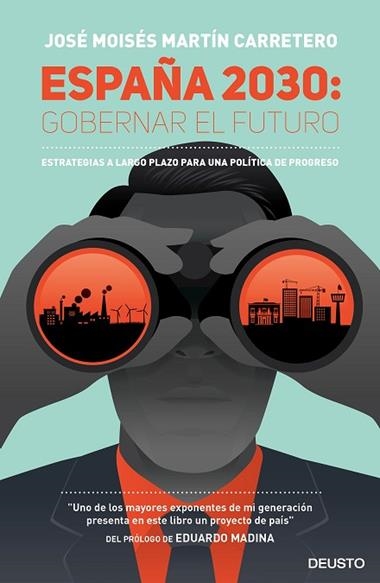 ESPAÑA 2030 GOBERNAR EL FUTURO | 9788423424818 | MARTIN CARRETERO, JOSE MOISES