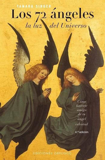 LOS 72 ANGELES LA LUZ DEL UNIVERSO | 9788497771511 | SINGER, TAMARA