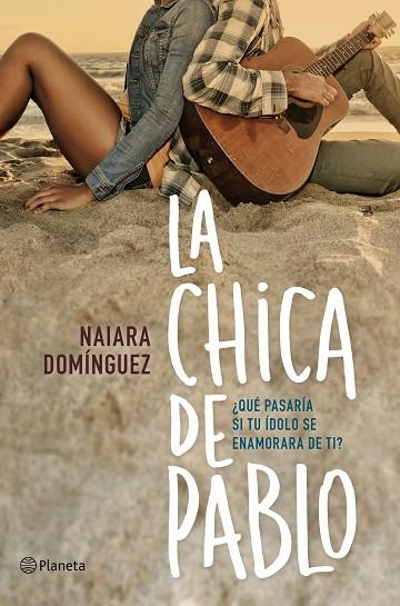 CHICA DE PABLO, LA | 9788408150985 | DOMINGUEZ, NAIARA
