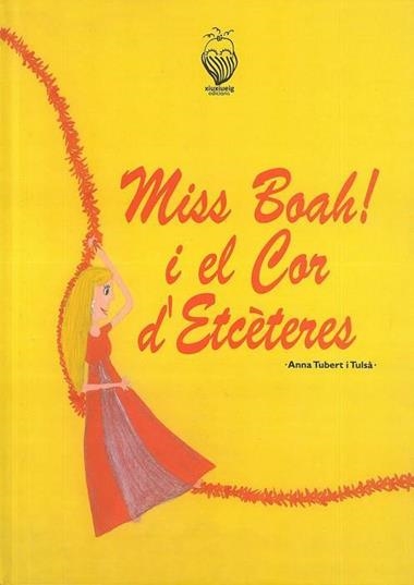 MISS BOAH I EL COR D'ETCETERES | 9788494489204 | TUBERT I TULSA, ANNA