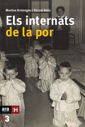 ELS INTERNATS DE LA POR | 9788416154517 | ARMENGOU, MONTSERRAT & BELIS, RICARD