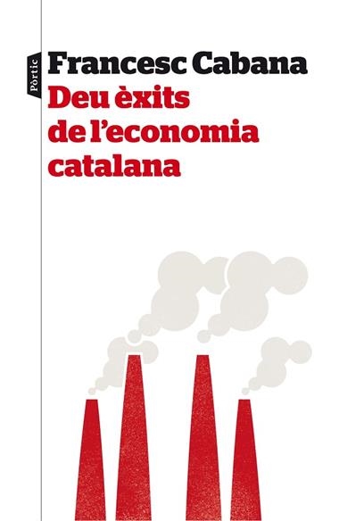 DEU EXITS DE L'ECONOMIA CATALANA | 9788498093575 | FRANCESC CABANA
