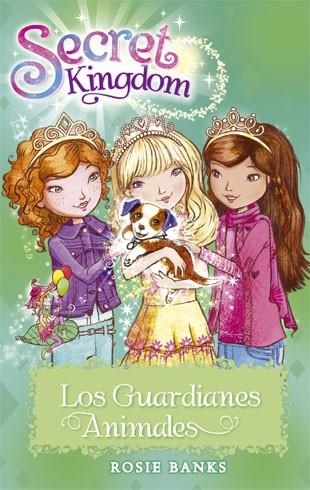 SECRET KINGDOM 19 LOS GUARDIANES ANIMALES | 9788424657383 | BANKS, ROSIE