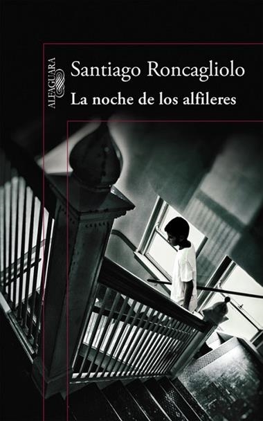 La noche de los alfileres | 9788420419398 | Santiago Roncagliolo