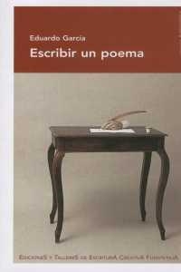 ESCRIBIR UN POEMA | 9788495079930 | GARCIA, EDUARDO