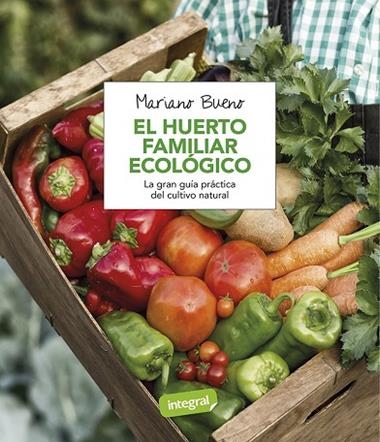 EL HUERTO FAMILIAR ECOLOGICO | 9788491180401 | MARIANO BUENO BOSCH