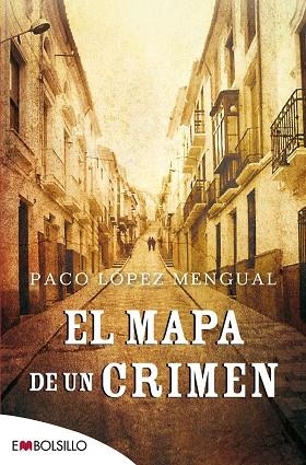 EL MAPA DE UN CRIMEN | 9788416087310 | PACO LOPEZ MENGUAL
