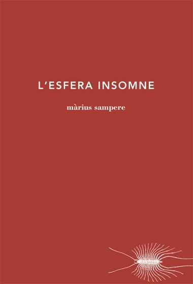 L' ESFERA INSOMNE | 9788494329494 | MARIUS SAMPERE
