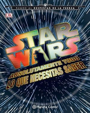 STAR WARS ABSOLUTAMENTE TODO LO QUE NECESITAS SABER | 9788416476985 | VVAA
