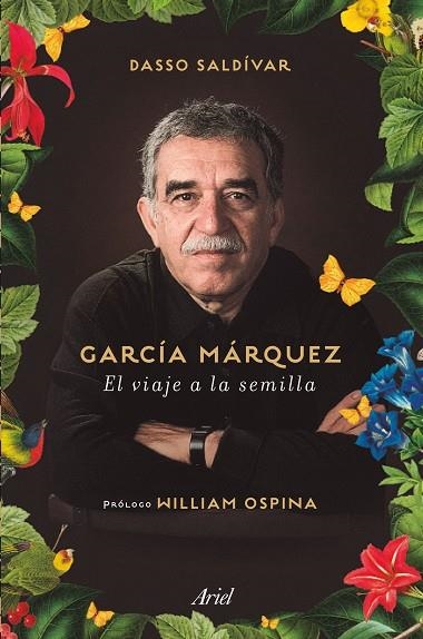 GARCIA MARQUEZ EL VIAJE A LA SEMILLA | 9788434423244 | SALDIVAR, DASSO
