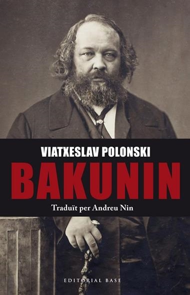 VIATXESLAV POLONSKI BAKUNIN | 9788416587049 | POLONSKI