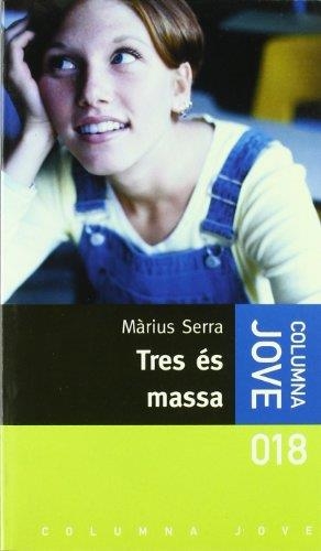 TRES ES MASSA | 9788478092314 | MARIUS SERRA