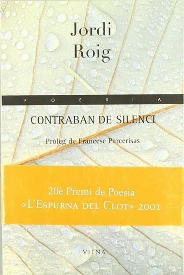 CONTRABAN DE SILENCI | 9788483301197 | JORDI ROIG