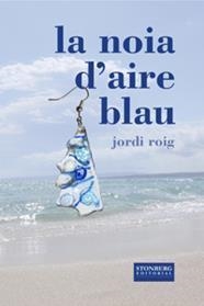 LA NOIA D'AIRE BLAU | 9788493950613 | JORDI ROIG