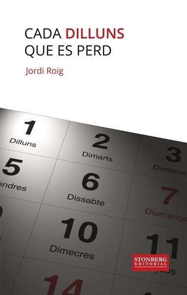 CADA DILLUNS QUE ES PERD | 9788494337789 | JORDI ROIG
