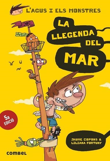 L'AGUS I ELS MONSTRES 05 LA LLEGENDA DEL MAR | 9788491010586 | JAUME COPONS & LILIANA FORTUNY
