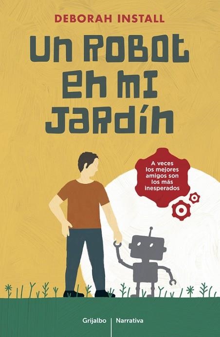 ROBOT EN MI JARDIN, UN | 9788425353857 | INSTALL, DEBORAH