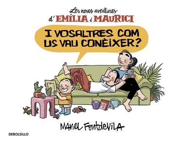 NOVES AVENTURES D'EMILIA I MAURICI 1 I VOSALTRES COM US VAU CONEIXER? | 9788466329934 | FONTDEVILA, MANEL