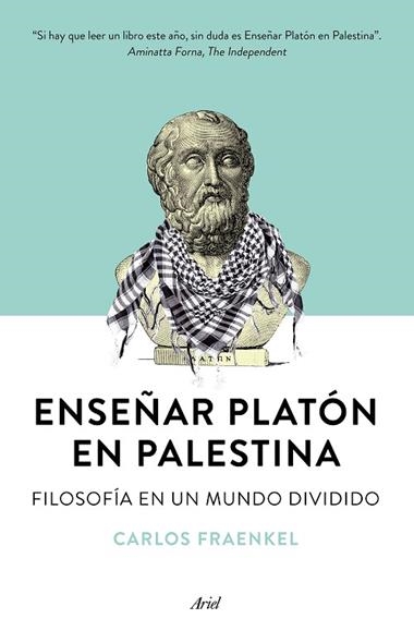 ENSEÑAR PLATON EN PALESTINA | 9788434423183 | FRAENKEL, Carlos