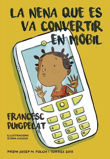 LA NENA QUE ES VA CONVERTIR EN MOBIL | 9788424657840 | FRANCESC PUIGPELAT & ONA CAUSSA