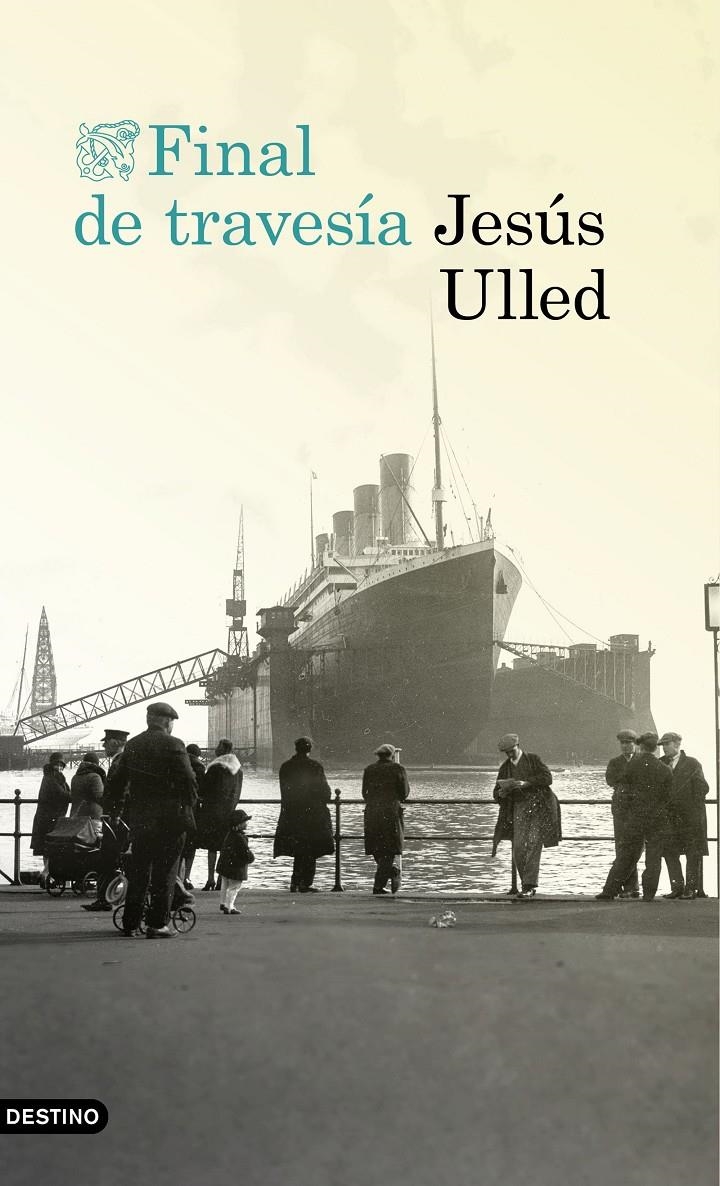 FINAL DE TRAVESIA | 9788423350681 | ULLED, JESUS