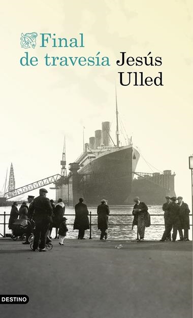 FINAL DE TRAVESIA | 9788423350681 | ULLED, JESUS