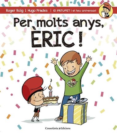 PER MOLTS ANYS ERIC! | 9788490344231 | ROIG, ROGER & PRADES, HUGO