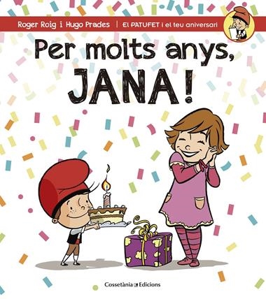 PER MOLTS ANYS JANA! | 9788490344507 | ROIG, ROGER & PRADES, HUGO