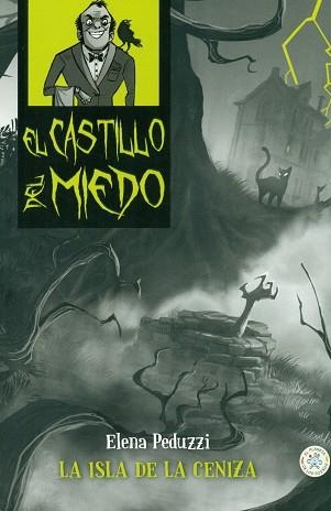 EL CASTILLO DEL MIEDO 8 LA ISLA DE LA CENIZA | 9788427138629 | PEDUZZI, ELENA