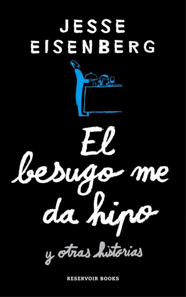 EL BESUGO ME DA HIPO Y OTRAS HISTORIAS | 9788416195701 | EISENBERG, JESSE