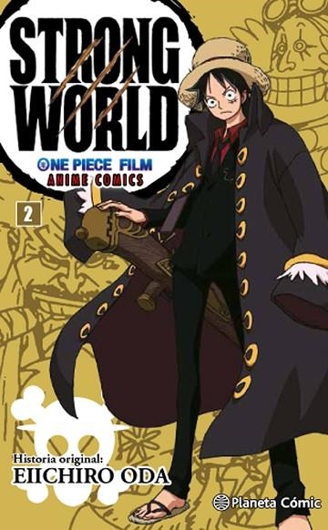 STRONG WORLD ONE PIECE FILM 2 | 9788416543540 | EIICHIRO ODA