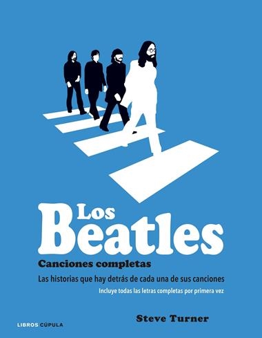 LOS BEATLES CANCIONES COMPLETAS | 9788448021931 | TURNER, STEVE