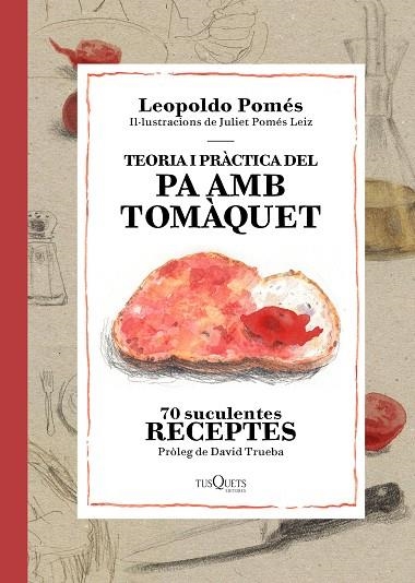 TEORIA I PRACTICA DEL PA AMB TOMAQUET | 9788490662526 | POMES, LEOPOLDO & POMES LEIZ, JULIET