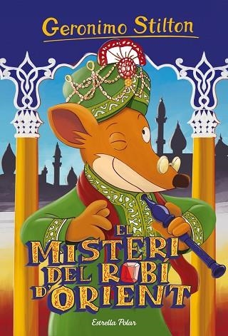 GERONIMO STILTON 61 EL MISTERI DEL ROBI D'ORIENT | 9788416520459 | GERONIMO STILTON