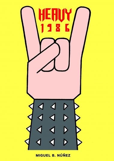 HEAVY 1986 | 9788494414060 | NUÑEZ, MIGUEL B.