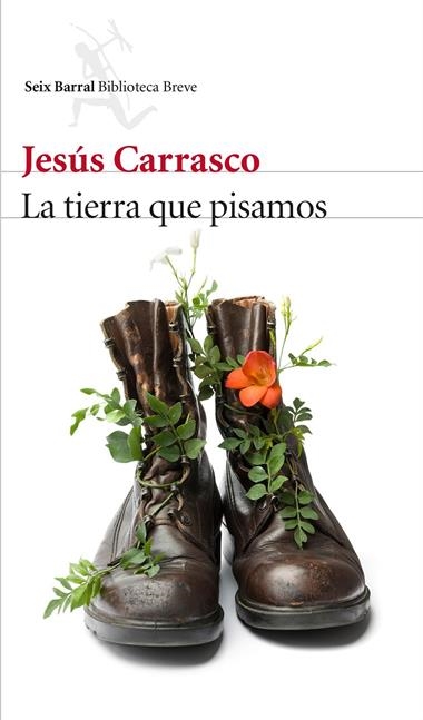 LA TIERRA QUE PISAMOS | 9788432227332 | CARRASCO, JESUS